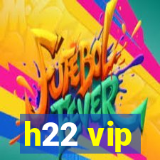 h22 vip